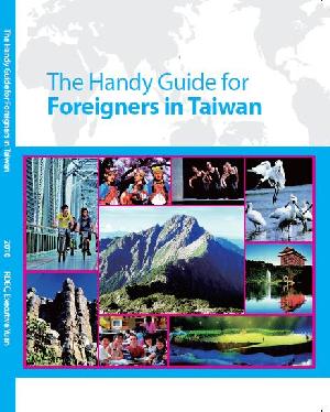 The Handy Guide for Foreigners in Taiwan