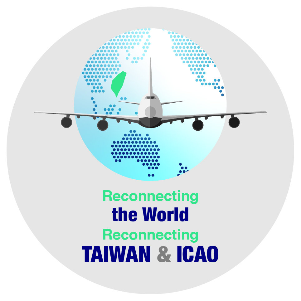 Reconnecting the World 一Reconnecting Taiwan &amp; ICAO now!