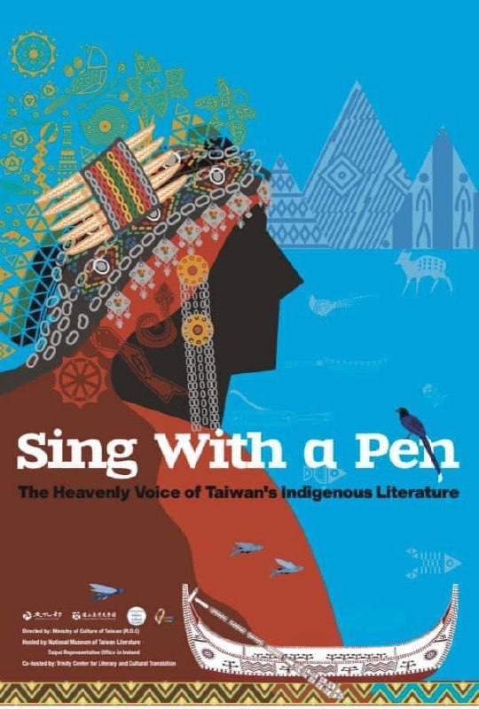 Sing with a Pen: The Heavenly Voice of Taiwanese's Indigenous Literature.