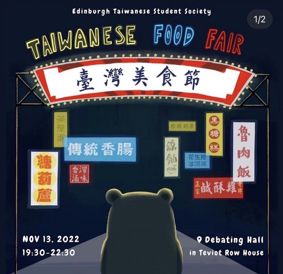 Taiwanese Food Fair organized by Edinburgh Taiwanese Student Society on 13th November, 2022.