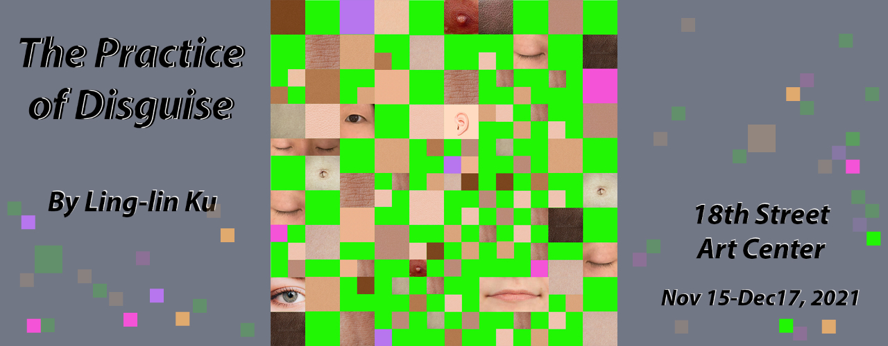 Taiwanese Artist Ling-Lin Ku’s Solo Exhibition “The Practice of Disguise”